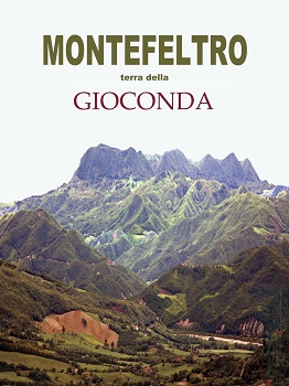 Montefeltro, terra della Gioconda