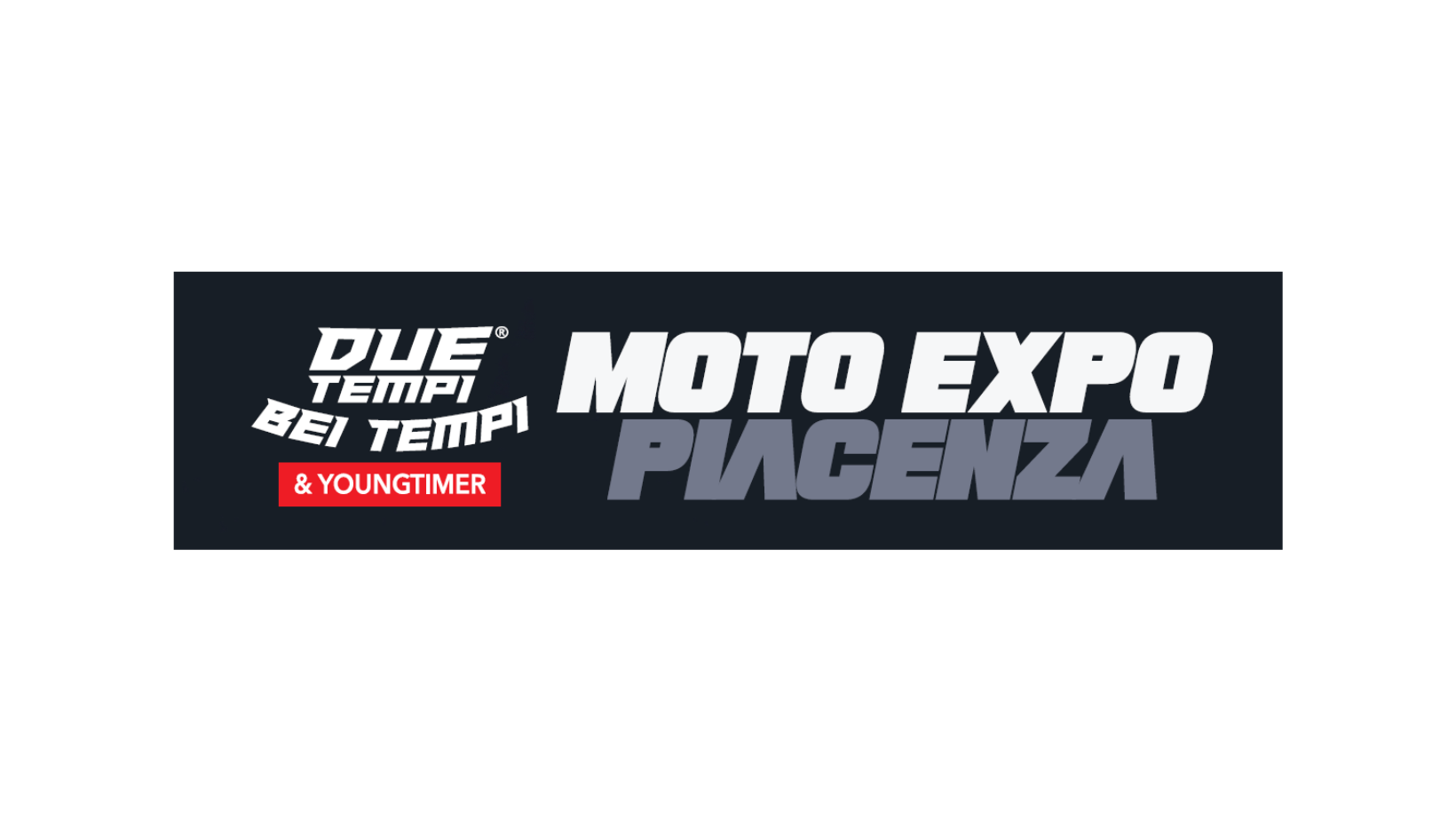 DUE TEMPI BEI TEMPI & YOUNGTIMER MOTO EXPO PIACENZA