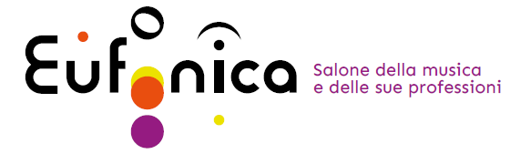 EUFONICA – SALONE DELLA MUSICA E DELLE SUE PROFESSIONI